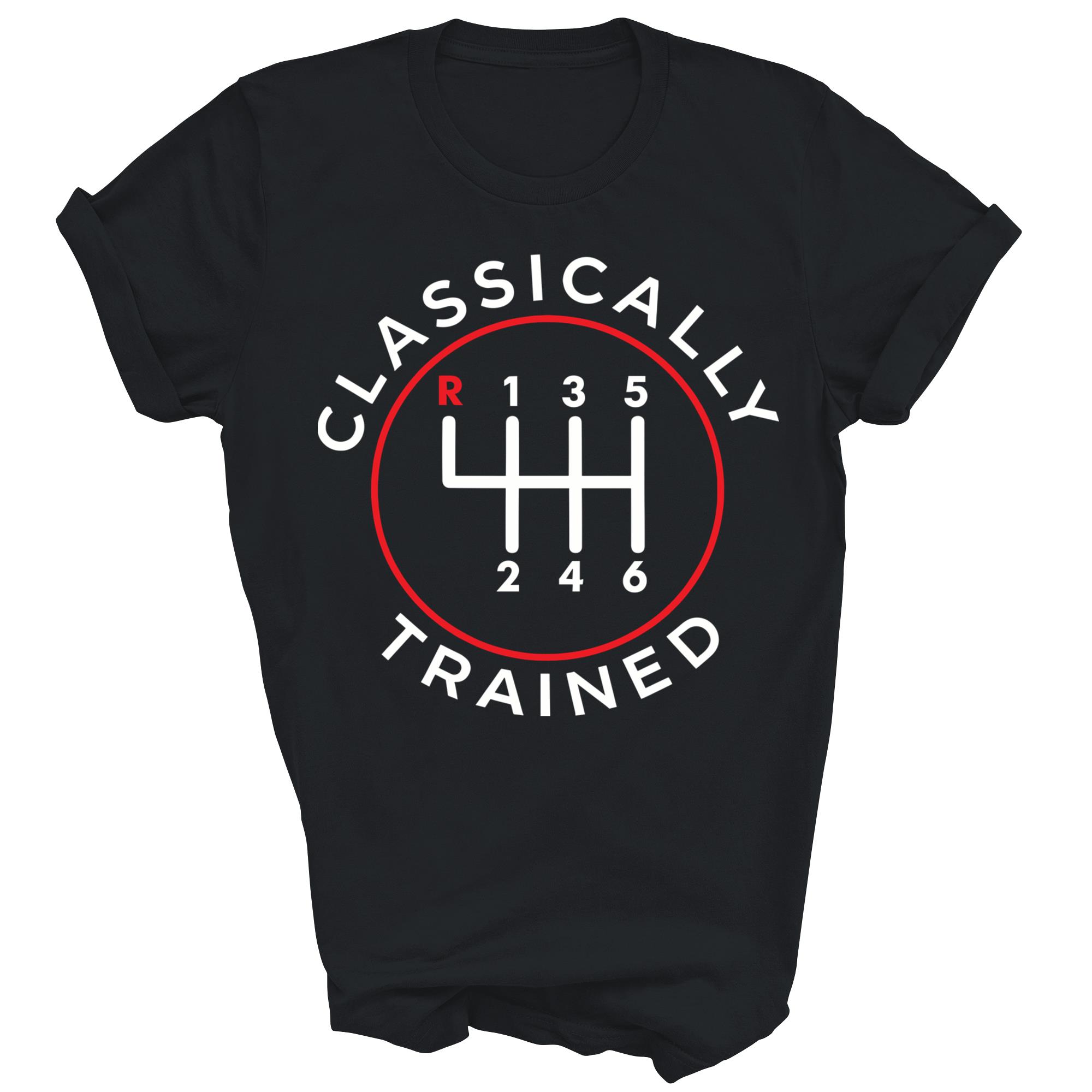 Classically Trained Manual Gear Car Pedals Unisex Shirt Gift