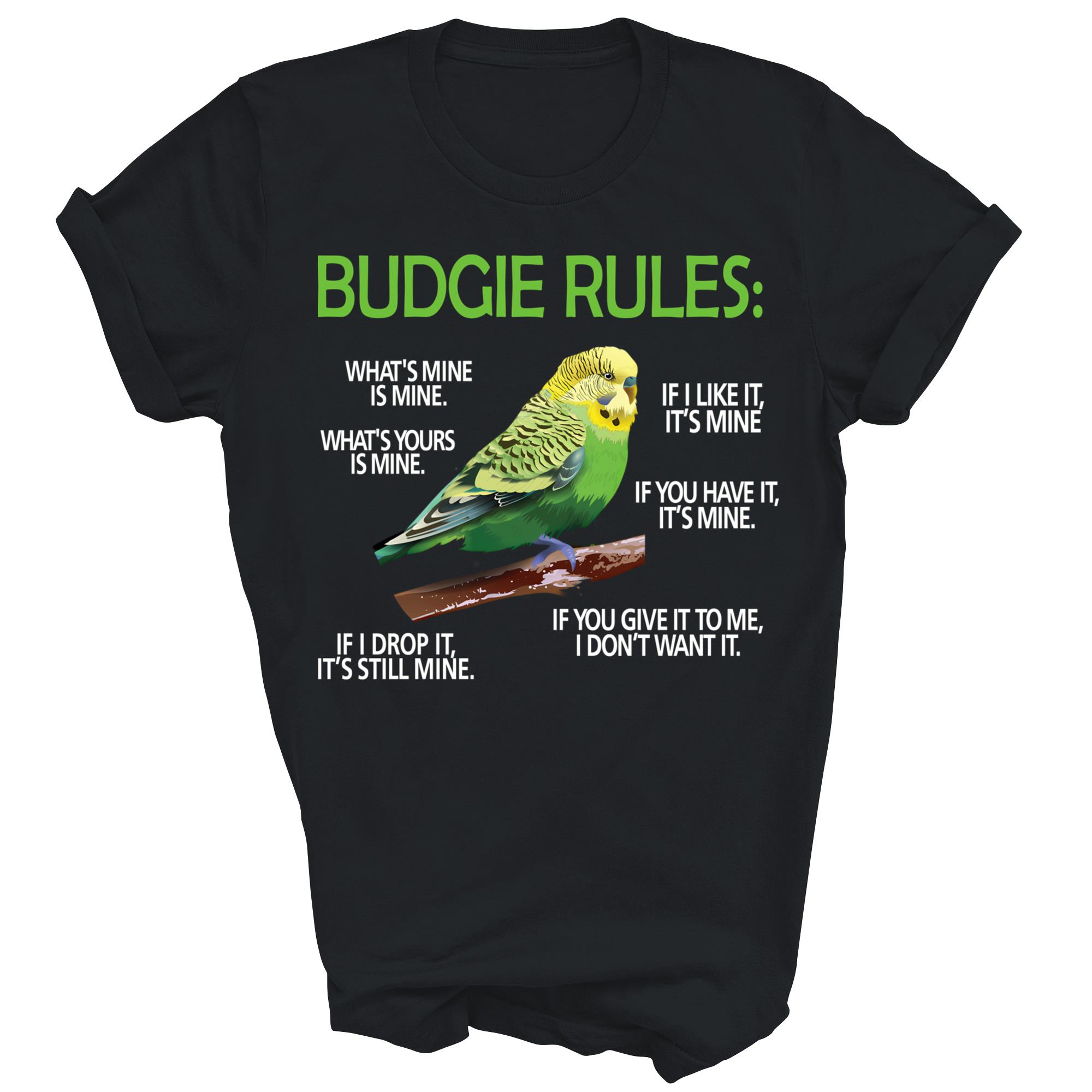 Budgie Rules Lover Parakeet Bird Budgerigar Unisex Shirt Gift