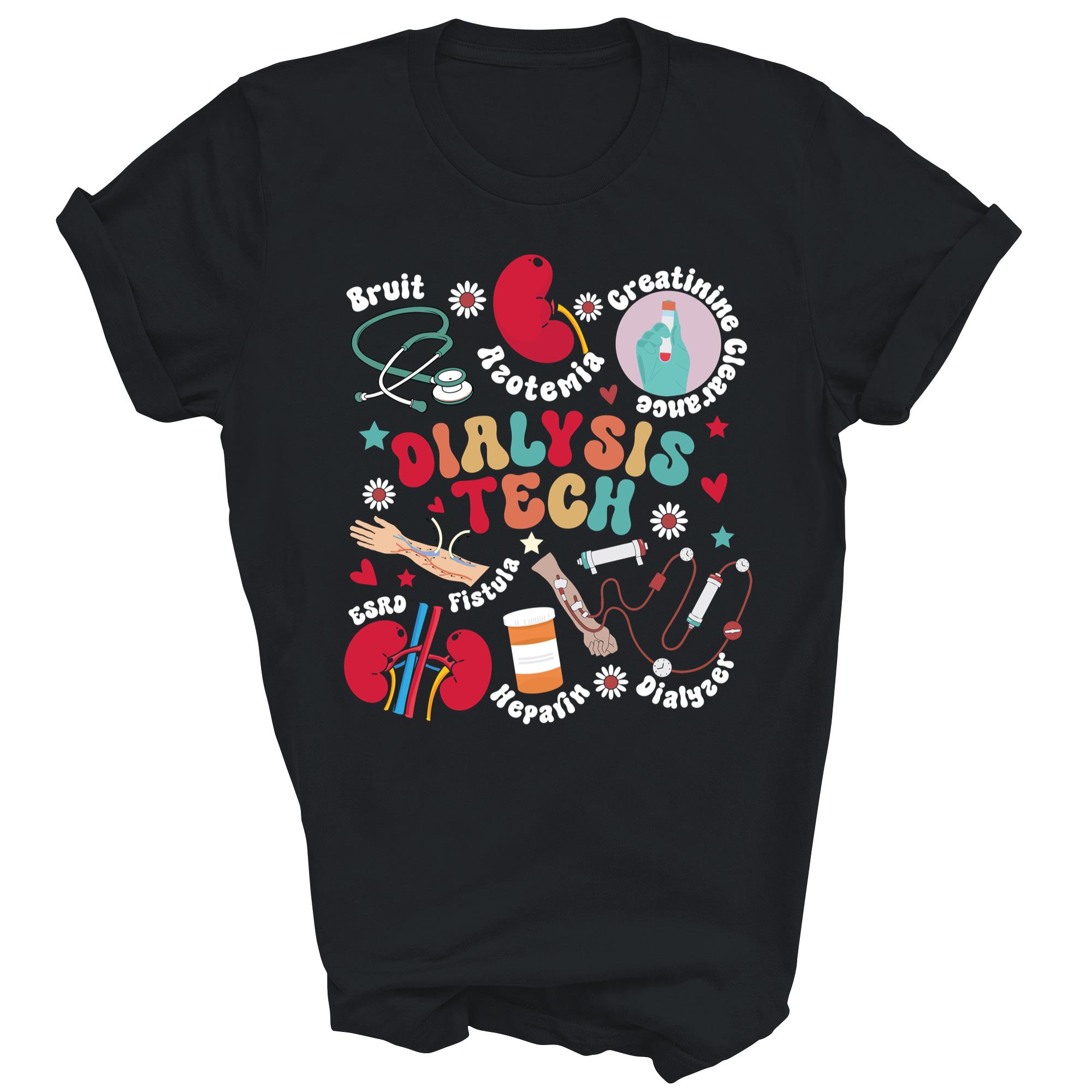 Dialysis Tech Dialysis Technician Appreciation Kidney RN Shirt