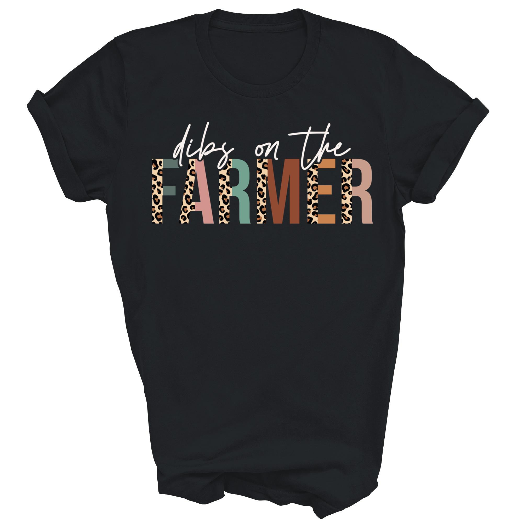 Farmers Wife Dibs On The Farmer Unisex Shirt Gift
