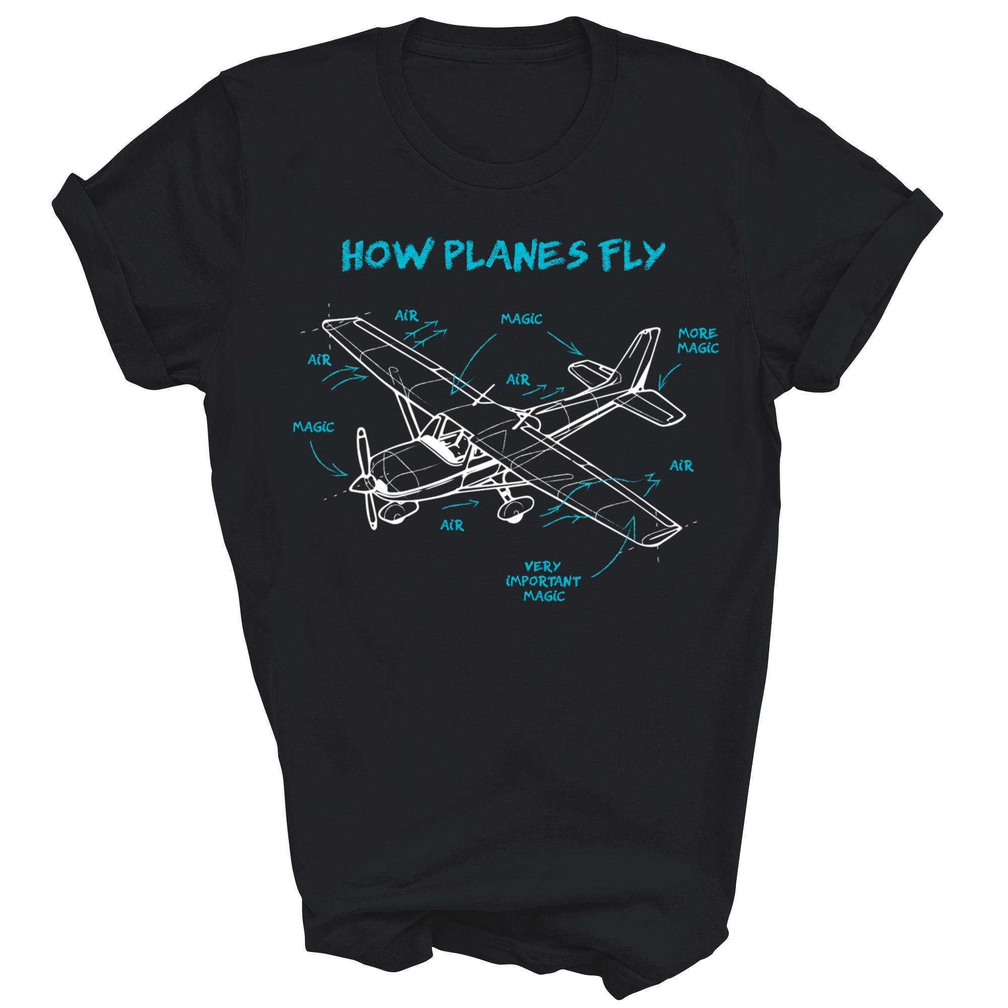 How Planes Fly Funny Aviation Rc Plane Pilot Aircraft Airplane Unisex Shirt Gift - Picture 3 of 5